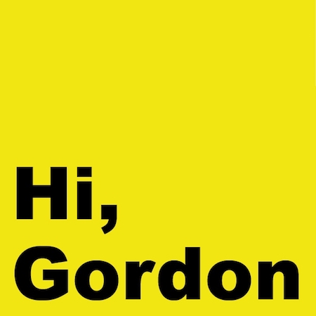 Hi, Gordon © Hi, Gordon