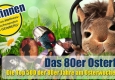 88.6 Das Osterfest - 3 Tage lang nur 80er © 88.6 Der Musiksender