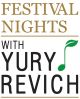 FESTIVAL NIGHTS WITH YURY REVICH © FESTIVAL NIGHTS WITH YURY REVICH